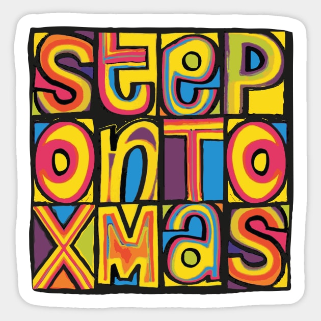 'Step On' to Xmas Happy Monday Style Design Sticker by LTFRstudio